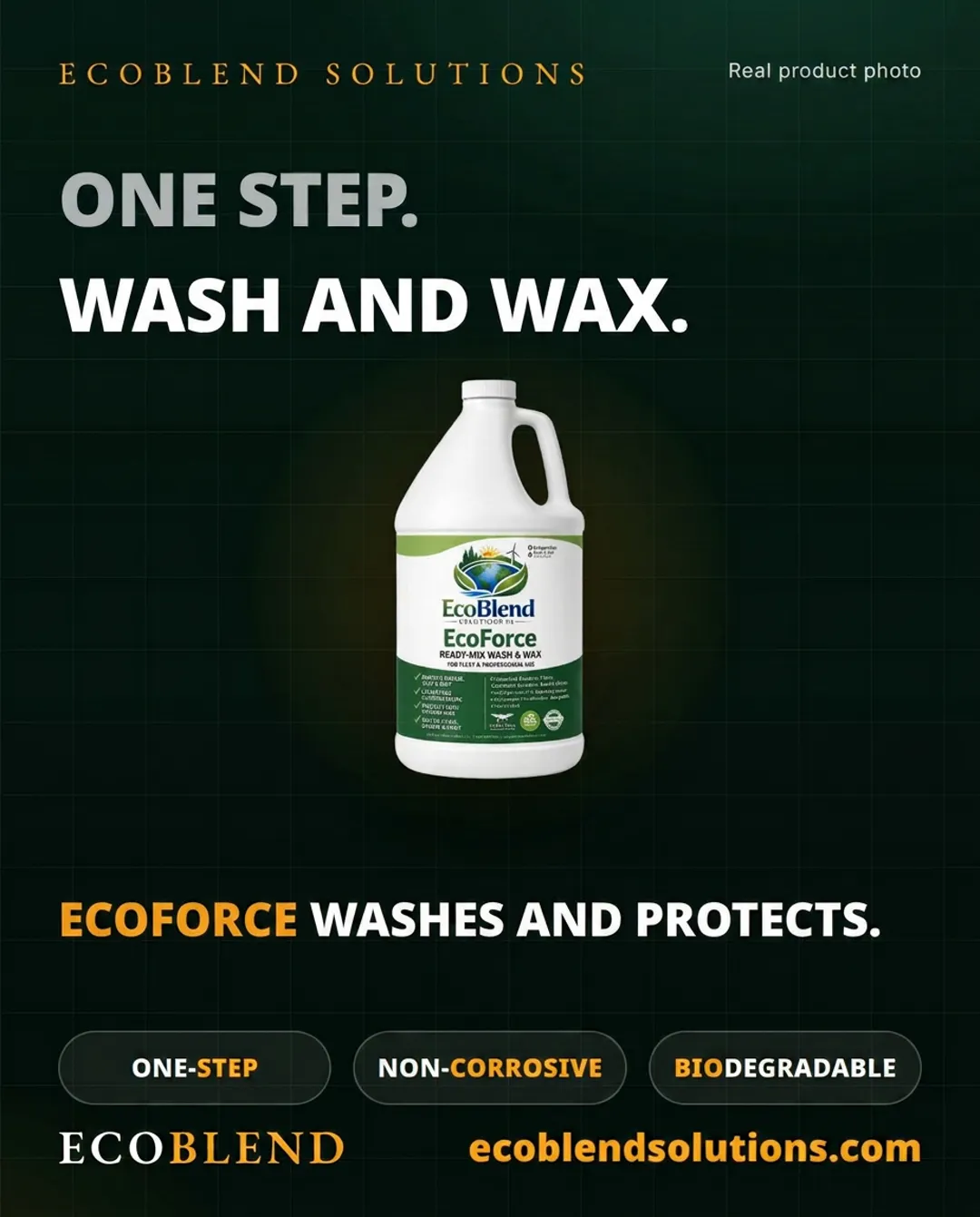 ECOFORCE ready-mix wash and wax poster: one-step wash that lifts grease, soot and rust — non-corrosive and biodegradable